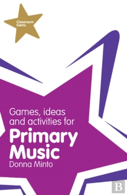 Bertrand.pt - Classroom Gems: Games, Ideas And Activities For Primary Music
