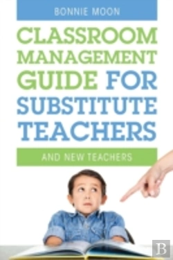Bertrand.pt - Classroom Management Guide For Substitute Teachers: And New Teachers