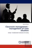 Classroom Management - Management Of Crisis Situation
