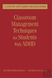 Classroom Management Techniques For Students With Adhd