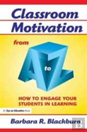 Classroom Motivation From A To Z