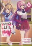 Classroom Of The Elite (Manga) Vol. 12