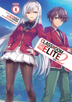 Bertrand.pt - Classroom Of The Elite: Year 2 (Light Novel) Vol. 4