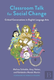 Classroom Talk For Social Change