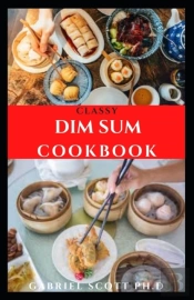 Classy Dim Sum Cookbook