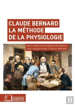 Bertrand.pt - Claude Bernard, La Méthode De La Physiologie
