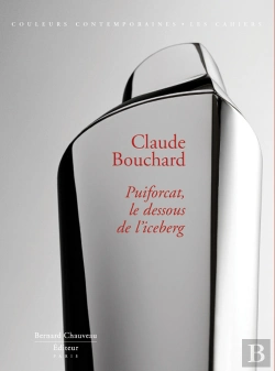 Bertrand.pt - Claude Bouchard ; Puiforcat, Le Dessous De L'Iceberg