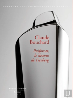 Bertrand.pt - Claude Bouchard ; Puiforcat, Le Dessous De L'Iceberg