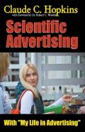 Claude C. Hopkins' Scientific Advertising With My Life In Advertising
