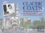 Claude Coats: Walt Disney'S Imagineer