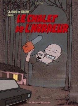 Bertrand.pt - Claude Et Jeremy Dans Le Chalet De L'Horreur