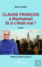 Claude François À Manhattan ; Et Si C'Etait Vrai ?