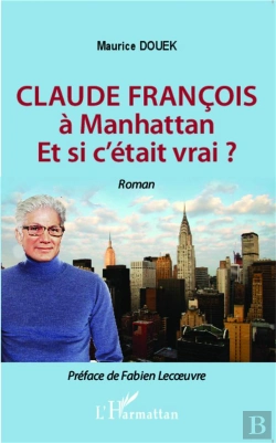 Bertrand.pt - Claude François À Manhattan ; Et Si C'Etait Vrai ?