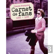 Claude François ; Carnet De Fans ; 1966-1978