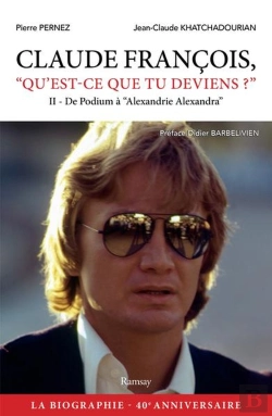 Bertrand.pt - Claude Francois Qu'Est-Ce Que Tu Deviens ? Ii - De L'Olympia Au Boulevard Exelmans