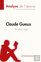 Claude Gueux De Victor Hugo
