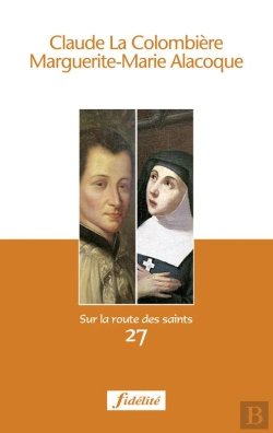 Bertrand.pt - Claude La Colombière, Marguerite-Marie Alacoque