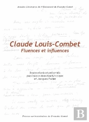 Claude Louis-Combet ; Fluences Et Influences
