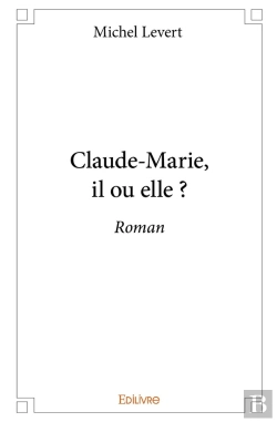 Bertrand.pt - Claude-Marie, Il Ou Elle ?