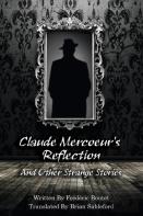 Claude Mercoeur'S Reflection And Other Strange Stories