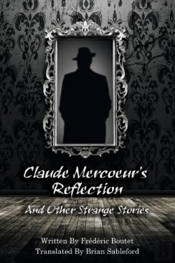 Bertrand.pt - Claude Mercoeur'S Reflection And Other Strange Stories