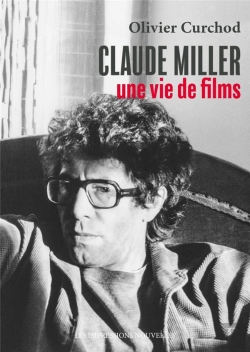 Bertrand.pt - Claude Miller, Une Vie De Films