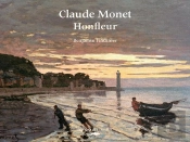 Claude Monet Et Honfleur