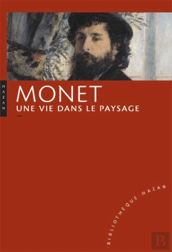 Bertrand.pt - Claude Monet. Une Vie Dans Le Paysage