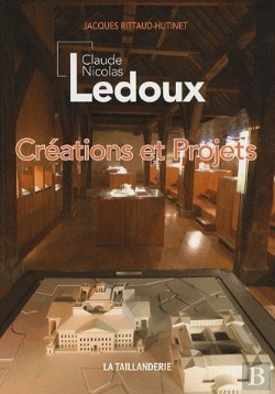 Bertrand.pt - Claude Nicolas Ledoux ; Créations Et Projets