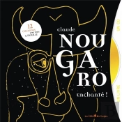 Claude Nougaro Enchanté !