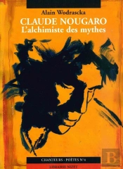 Claude Nougaro, L'Alchimiste Des Mythes