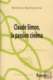Claude Simon, La Passion Cinéma