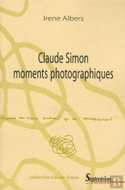 Bertrand.pt - Claude Simon ; Moments Photographiques