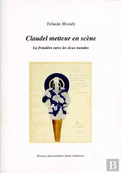 Bertrand.pt - Claudel Metteur En Scene