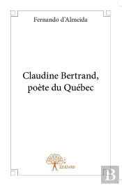 Claudine Bertrand, Poète Du Quebec