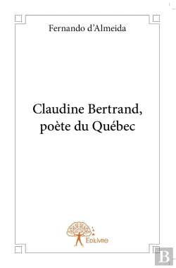 Bertrand.pt - Claudine Bertrand, Poète Du Quebec