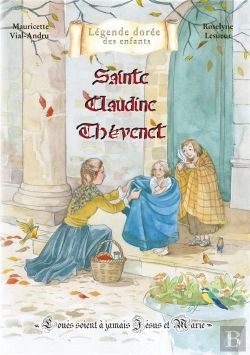 Bertrand.pt - Claudine Thevenet : Loués Soient À Jamais Jésus Et Marie