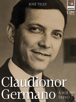 Bertrand.pt - Claudionor Germano: A Voz Do Frevo