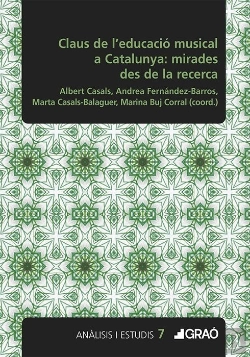 Bertrand.pt - Claus De L'Educacio Musical A Catalunya: Mirades Des De La Recerca