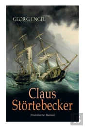 Claus Stoertebecker (Historischer Roman)