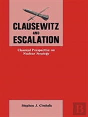 Clausewitz And Escalation