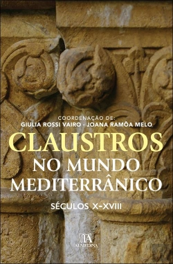 Bertrand.pt - Claustros no Mundo Mediterrânico. Séculos X - XVIII
