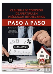Clausula De Comision De Apertura En Prestamos Hipotecarios. Paso
