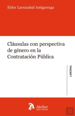 Bertrand.pt - Clausulas Con Perspectiva De Genero En La Contratacion Publica