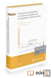 Cláusulas De Vanguardia Y Problemas Prácticos De La Negociación Colectiva Actual (Papel + E-Book)