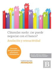 Cláusulas Suelo: ¿Se Puede Negociar Con El Banco? (Papel + E-Book)