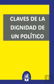 Claves De La Dignidad De Un Político