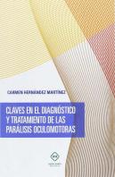 Claves En El Diagnostico Y Tratamiento De Las Paralisis Oculomotoras