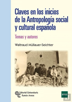 Bertrand.pt - Claves En Los Inicios De La Antropología Social Y Cultural Española