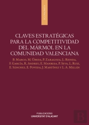 Claves Estrategicas Para La Competitividad Del Marmol En La Comunidad Valenciana